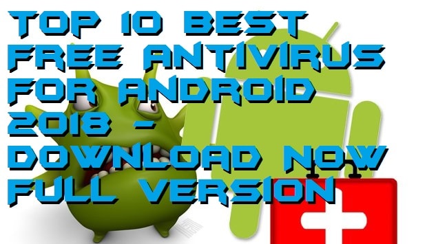 top 10 antivirus download free full version